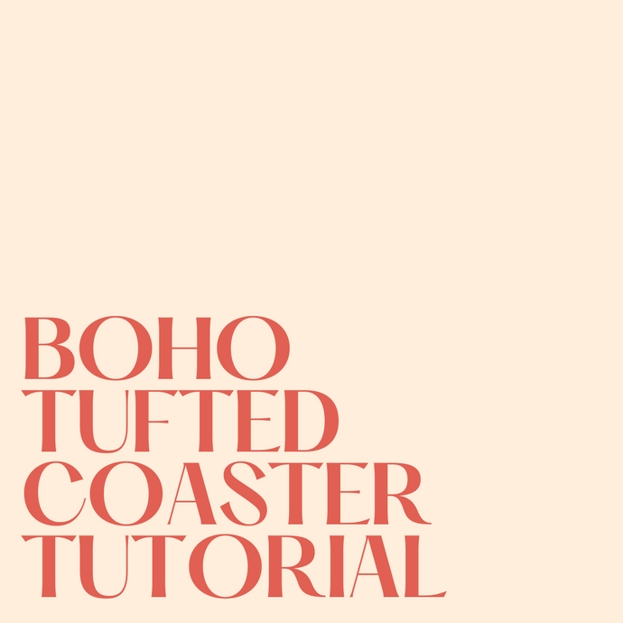 Boho Tufted Crocheted Coaster Tutorial