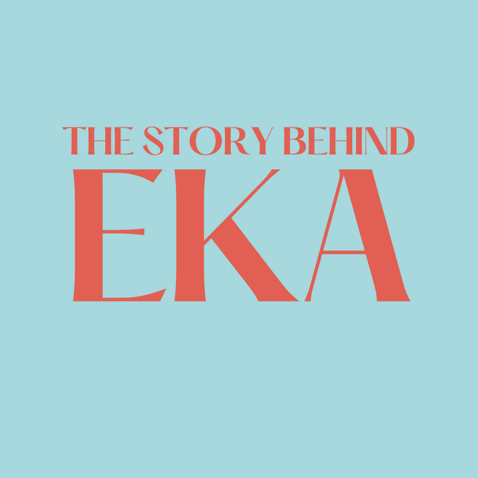 Meet The Maker Behind The Brand - EKA